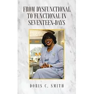 From Dysfunctional to Functional in Seventeen- Days