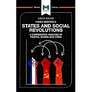 An Analysis of Theda Skocpol’’s States and Social Revolutions: A Comparative Analysis of France, Russia, and China