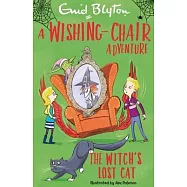 A Wishing-Chair Adventure: The Witch&rsquo;&rsquo;s Lost Cat: Colour Short Stories