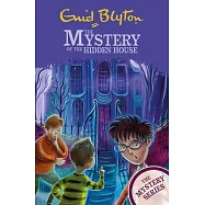 The Mystery of the Hidden House: Book 6