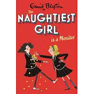 Naughtiest Girl Is a Monitor: Book 3