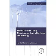 Wind Turbine Icing Physics and Anti-/De-Icing Technology