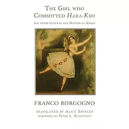 The Girl Who Committed Hara-Kiri and Other Clinical and Historical Essays