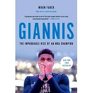 Giannis: The Improbable Rise of an NBA MVP