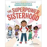 The Superpower Sisterhood