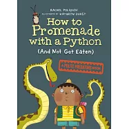 How to Promenade with a Python (and Not Get Eaten)