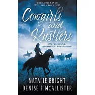 Cowgirls and Rustlers: A Christian Contemporary Western Romance Series