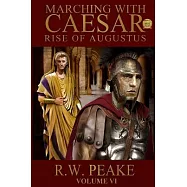 Rise of Augustus-Marching With Caesar