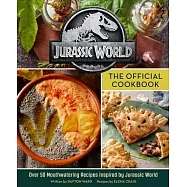Jurassic World: The Official Cookbook