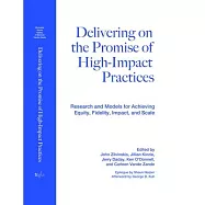 Delivering on the Promise of High-Impact Practices: Research and Models for Achieving Equity, Fidelity, Impact, and