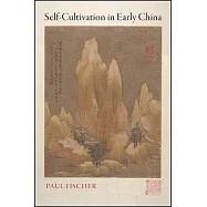 Self-Cultivation in Early China