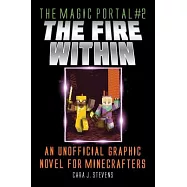 Fire Within, 2: An Unofficial Graphic Novel for Minecrafters