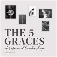 The Five Graces of Leadership