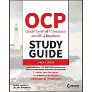 Ocp Oracle Certified Professional Java Se 17 Study Guide: Exam 1z0-829
