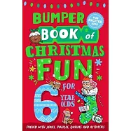 Bumper Book of Christmas Fun for 6 Year Olds