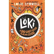 Loki: A Bad God’’s Guide to Being Good