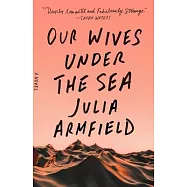 Our Wives Under the Sea