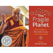 This Fragile Planet: His Holiness the Dalai Lama on Environment