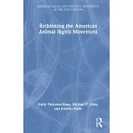 Rethinking the American Animal Rights Movement