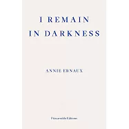 I Remain in Darkness