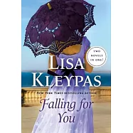 Falling for You: Two Novels in One