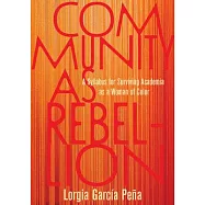 Community as Rebellion: A Syllabus for Surviving Academia as a Woman of Color