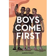 Boys Come First