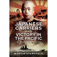 Japanese Carriers and Victory in the Pacific: The Yamamoto Option