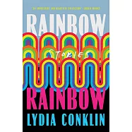 Rainbow Rainbow: Stories