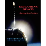 Exploring Space: Opening New Frontiers