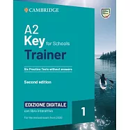 A2 Key for Schools Trainer 1 for the Revised Exam from 2020 Six Practice Tests Without Answers with Interactive Bsmart