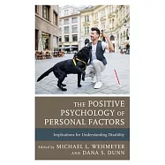Understanding Disability: The Positive Psychology of Personal Factors