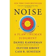 Noise: A Flaw in Human Judgment