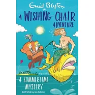 A Wishing-Chair Adventure: A Summertime Mystery: Colour Short Stories