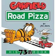 Garfield Road Pizza: His 73rd Book