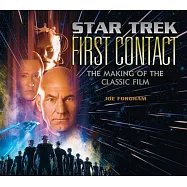 Star Trek First Contact: The Official Story of the Film