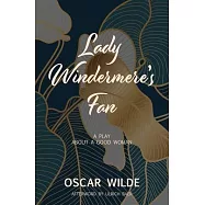 Lady Windermere&rsquo;&rsquo;s Fan (Warbler Classics)