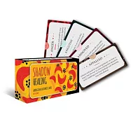 Shadow Healing: 40 Full-Color Inspiration Cards