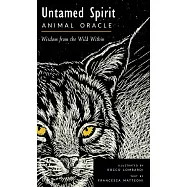 Untamed Spirit: Animal Oracle (50 Cards and Guidebook)