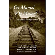 Oy Mame! Oy Mame!: I Looked into the Eyes of Evil