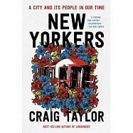 New Yorkers: A City and Its People in Our Time