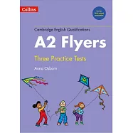 Cambridge English Qualifications - Practice Tests for A2 Flyers