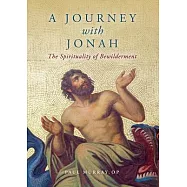 A Journey with Jonah: The Spirituality of Bewilderment
