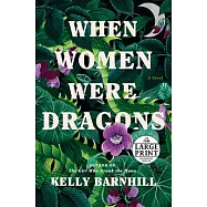 When Women Were Dragons