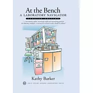 At the Bench: A Laboratory Navigator, Updated Edition