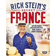 Rick Stein’’s Secret France