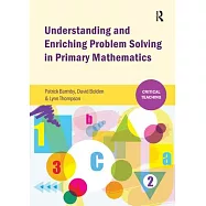 Understanding and Enriching Problem Solving in Primary Mathematics