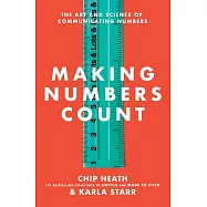 Making Numbers Count: The art and science of communicating numbers