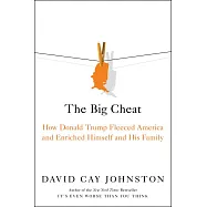 The Big Cheat: How Donald Trump Fleeced America and Enriched Himself and His Family