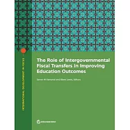 The Role of Intergovernmental Fiscal Transfers in Improving Education Outcomes